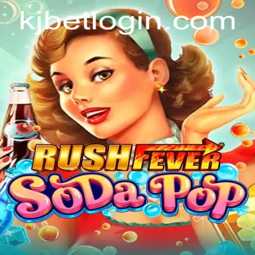Exploring the Excitement of RushFeverSodaPop and the Concept of KJ BET