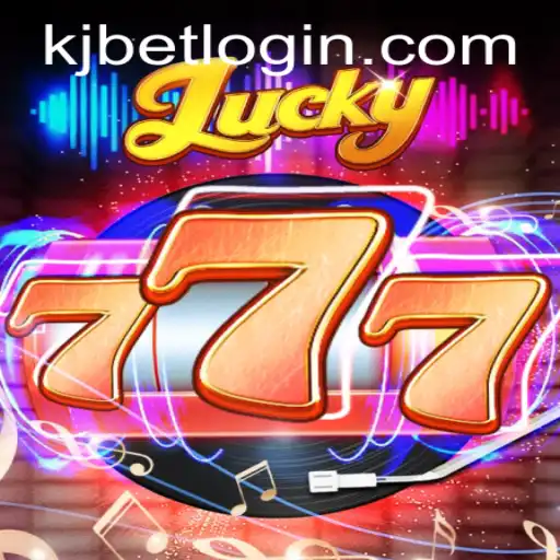 Exploring the Exciting World of Lucky777 with KJ BET